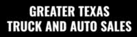 Greater Texas Truck and Auto Sales